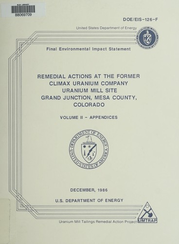 Remedial actions at the former Climax Uranium Company uranium mill site, Grand Junction, Mesa County, Colorado