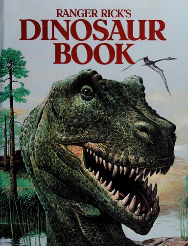 Ranger Rick's dinosaur book.