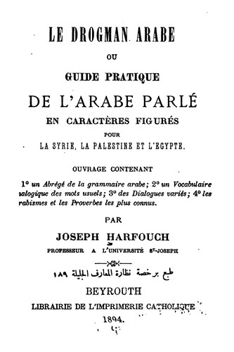 Le Drogman arabe, ou, Guide pratique de l'arabe parlé en caractères figurés