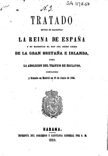 Tratado entre su magestad la Reina de España y su magestad el Rey del Reino Unido de la Gran ...