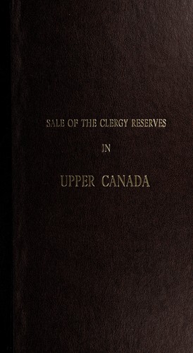 A Bill to provide for the sale of the Clergy Reserves in the province of Upper Canada, and for the distribution of the proceeds thereof.