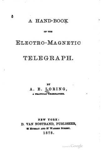 A hand-book of the electromagnetic telegraph.