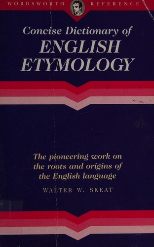 The concise dictionary of English etymology