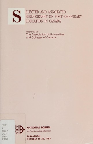 Selected and annotated bibliography on post-secondary education in Canada
