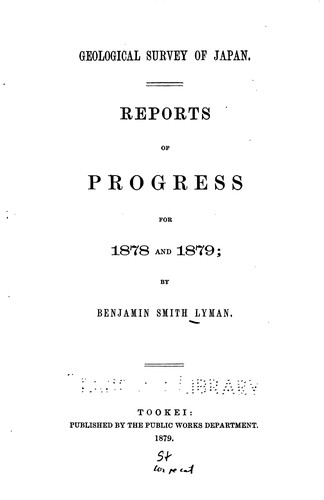 Geological Survey of Japan: Reports of Progress for 1878 and 1879