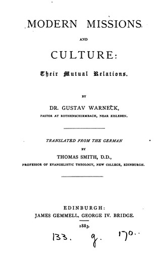 Modern missions and culture: their mutual relations, tr. by T. Smith
