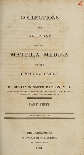 Collections for an essay towards a materia medica of the United-States.