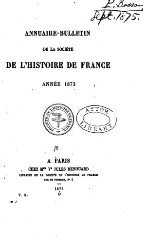 Annuaire-bulletin de la Société de l'histoire de France