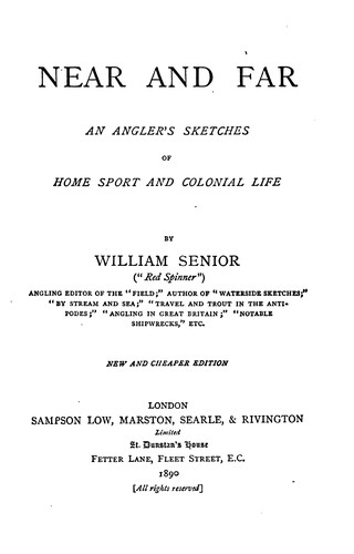 Near and Far: An Angler's Sketches of Home Sport and Colonial Life