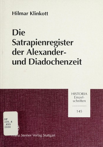 Die Satrapienregister der Alexander- und Diadochenzeit