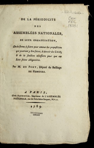 De la périodicité des assemblées nationales, de leurs organization, de la forme à suivre pour amener les propositions qui pourront y être faites, à devenir des loix, & de la sanction nécessaire pour que ces loix soient obligatoires