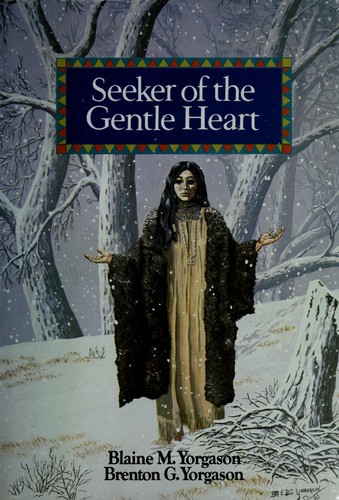 Seeker of the gentle heart