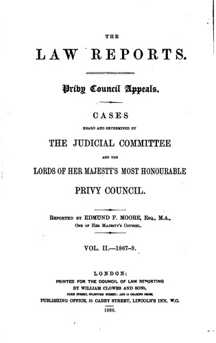 The Law Reports. Privy Council Appeals: Cases Heard and Determined by the Judicial Committee and ...