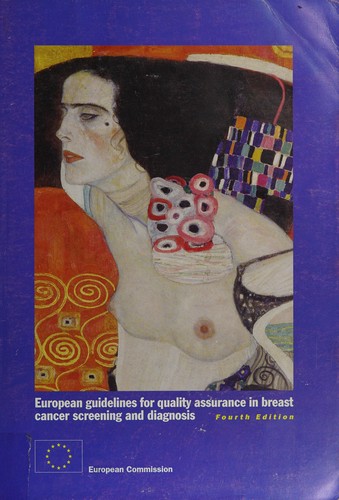 European guidelines for quality assurance in breast cancer screening and diagnosis