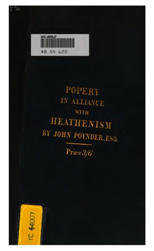 Popery in Alliance with Heathenism: Letters Proving the Conformity which ...