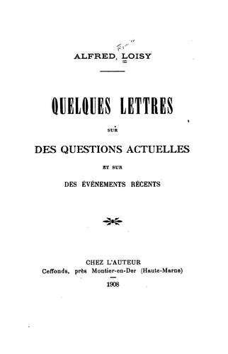 Quelques lettres sur des questions actuelles et sur des événements récents