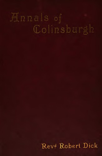 Annals of Colinsburgh: With Notes on Church Life in Kilconquhar Parish