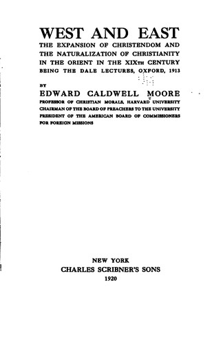West and East: The Expansion of Christendom and the Naturalization of ...