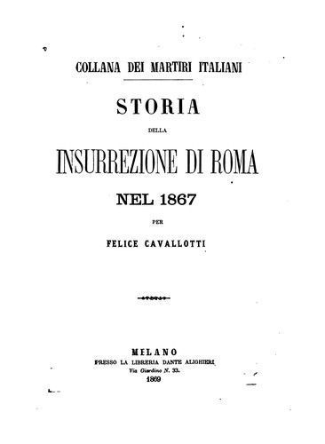 Collana dei martiri italiani: storia della insurrezione di Roma nel 1867