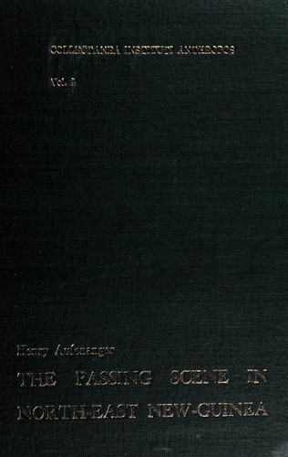 The passing scene in North-East New-Guinea (a documentation).