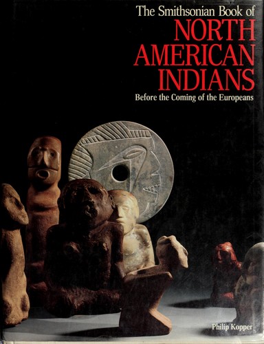 The Smithsonian Book of North American Indians