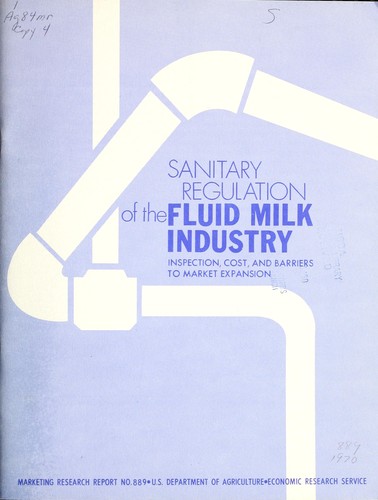 Sanitary regulation of the fluid milk industry: inspection, cost, and barriers to market expansion