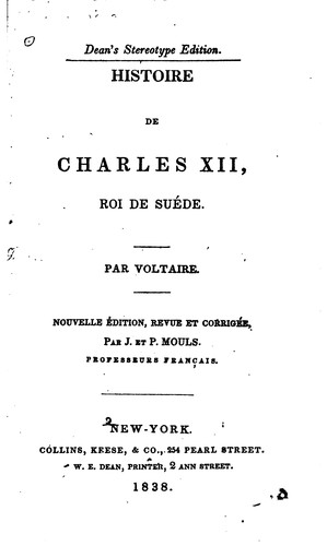 Histoire de Charles XII, Roi de Suéde: roi de Suéde
