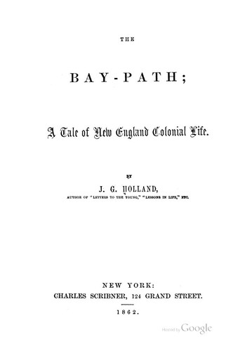 The Bay-path: A Tale of New England Colonial Life