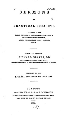Sermons on practical subjects, ed. by R.H. Graves