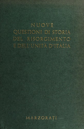 Nuove questioni di storia del Risorgimento e dell'unità d'Italia.