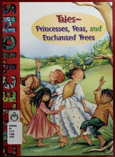Tales--princesses, peas, and enchanted trees