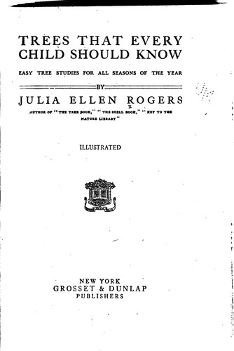 Trees that Every Child Should Know: Easy Tree Studies for All Seasons of the ...