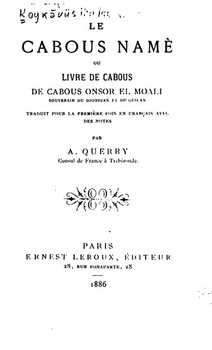 Le Cabous namè, ou Livre de Cabous de Cabous Onsor el-Moali ...