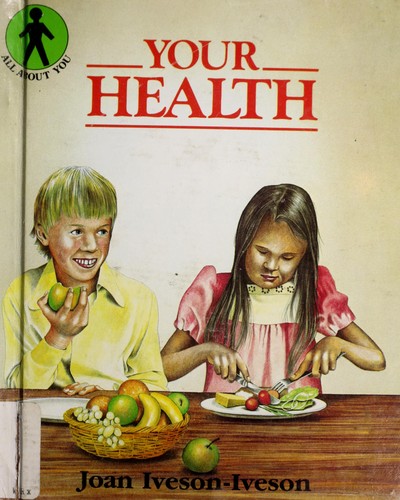 Your health