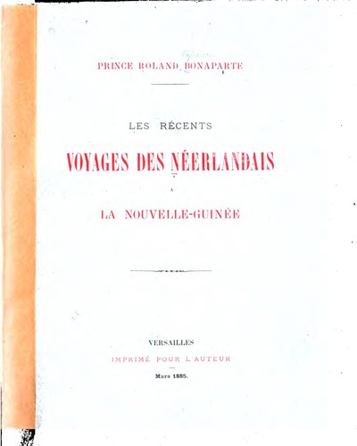 Les récents voyages des Néerlandais à la Nouvelle-Guinée.