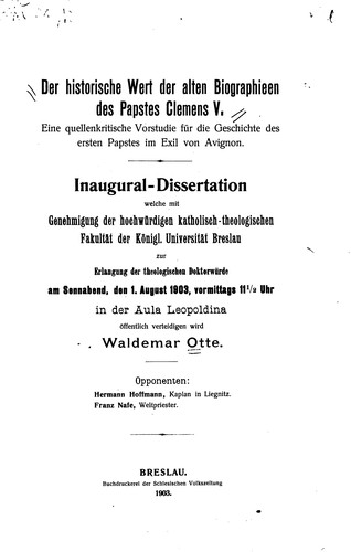 Der historische Wert der alten Biographieen des Papstes Clemens V.: Eine quellenkritische ...
