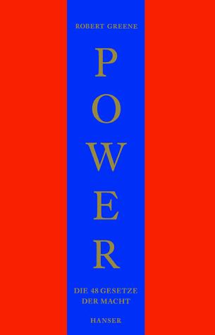 Power. Die 48 Gesetze der Macht. Ein Joost- Elffers- Buch.