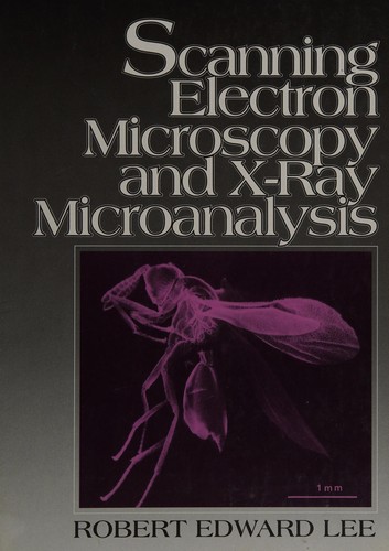 Scanning electron microscopy and x-ray microanalysis
