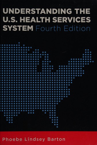 Understanding the U.S. health services system