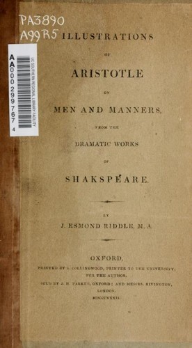 Illustrations of Aristotle on men and manners from the dramatic works of Shakspeare.