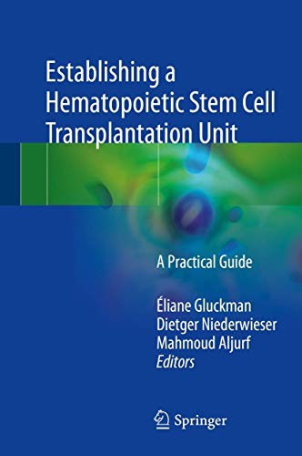 Establishing a Hematopoietic Stem Cell Transplantation Unit