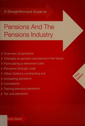 A Straightforward Guide to Pensions and the Pensions Industry