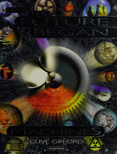 How the future began - machines