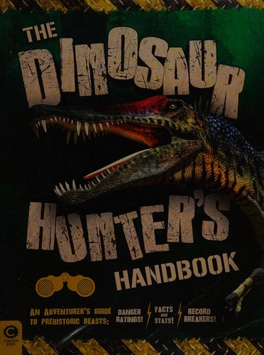 The dinosaur hunter's handbook