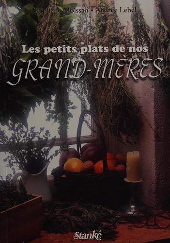 Les petits plats de nos grand-mères