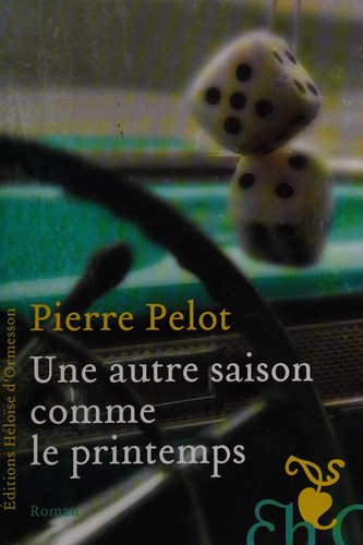 Une autre saison comme le printemps