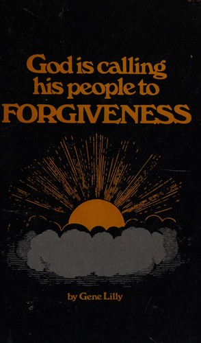 God Is Calling His People to Forgiveness