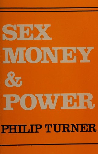 Sex, money & power
