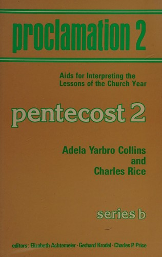 Pentecost 2 (Proclamation 2, Aids for Interpreting the Lessons of the Church Year, Series B) (Proclamation 2, AIDS for Interpreting the Lessons of the Chu)