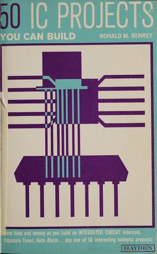 Fifty Ic Projects You Can Build